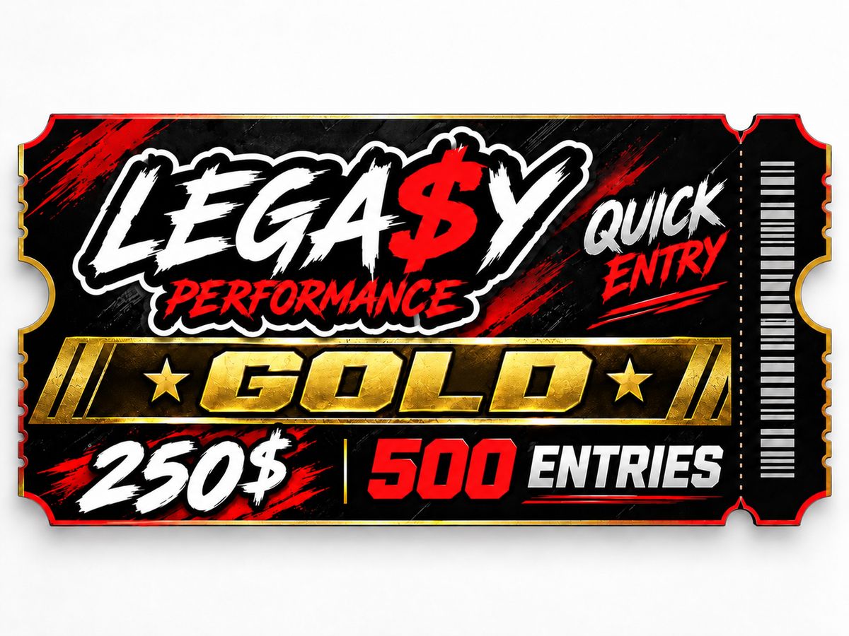 LEGA$Y GOLD QUICK ENTRY TICKET