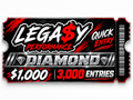 LEGA$Y DIAMOND QUICK ENTRY TICKET